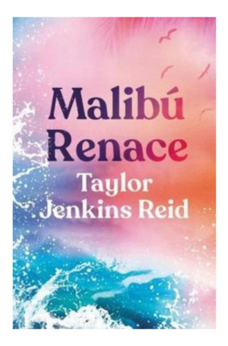 Malibu Renace