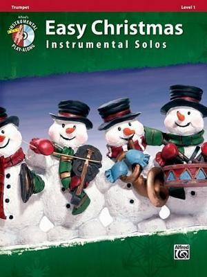 Easy Christmas Instrumental Solos, Level 1-trumpet - Bill...