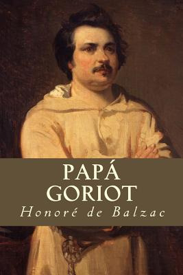 Libro Papã¡ Goriot - De Balzac, Honore