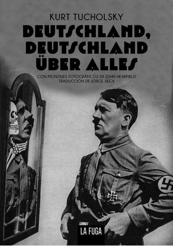 Libro Deustchland, Deustchland Uber Alles - Tucholsky, Kurt