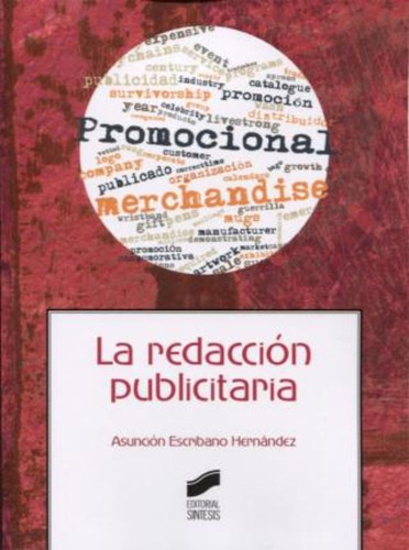 La Redacción Publicitaria, De Asunción Escribano Hernández. Editorial Síntesis, Tapa Blanda En Español
