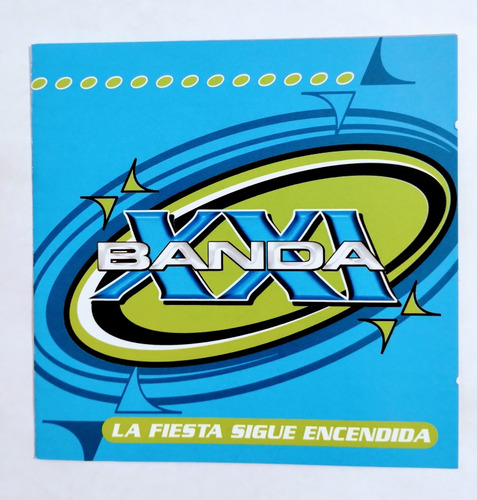 Banda 21 Cd Nuevo Original La Fiesta Sigue Encendida