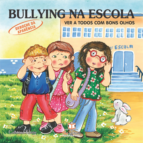 Bullying na escola: Deboche da aparência, de Klein, Cristina. Blu Editora Ltda em português, 2011