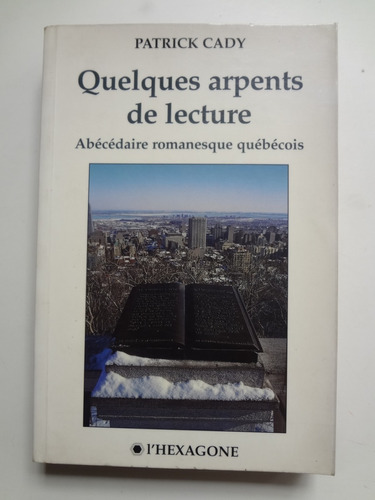 Livro Quelques Arpents De Lecture Patrick Cady Em Francês