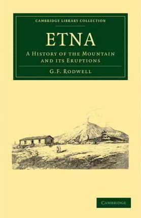 Libro Etna : A History Of The Mountain And Its Eruptions ...