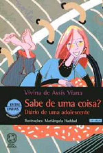Sabe De Uma Coisa?, De Viana, Vivina De Assis. Editora Atual, Capa Mole Em Português, 2005