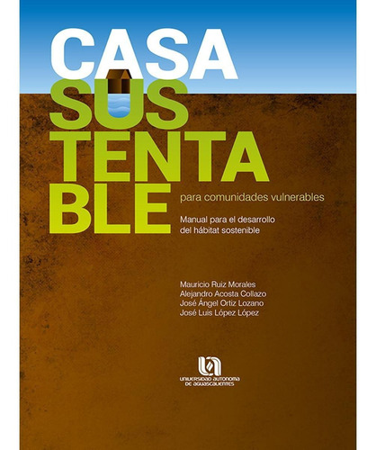 Casa Sustentable Para Comunidades Vulnerables