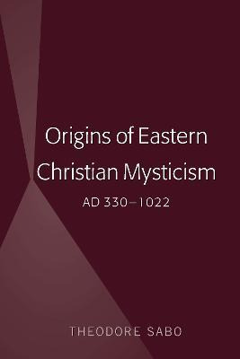 Libro Origins Of Eastern Christian Mysticism : Ad 330-102...