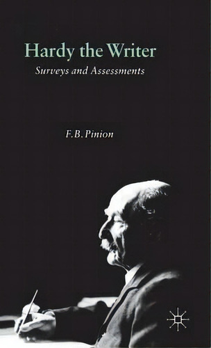Hardy The Writer, De F. B. Pinion. Editorial Palgrave Macmillan, Tapa Dura En Inglés