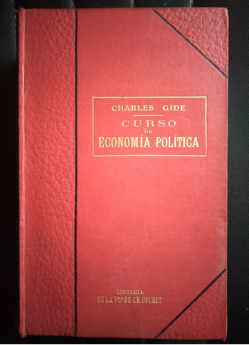 Curso De De Economía Política Charles Gide 1913 892p Tapadur