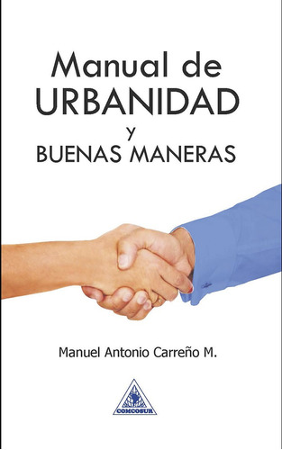 Manual De Urbanidad Y Buenas Maneras