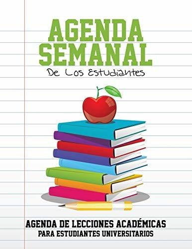 Agenda Semanal De Los Estudiantes Agenda De Lecciones Academ