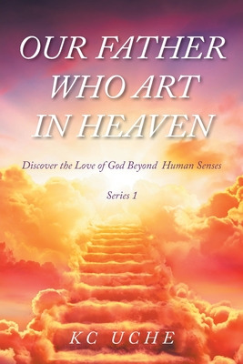 Libro Our Father Who Art In Heaven: Volume One Discover T...