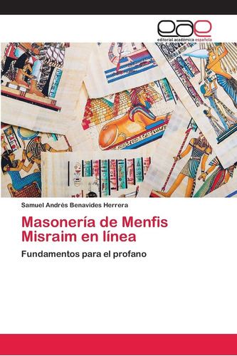 Libro: Masonería Menfis Misraim Línea: Fundamentos Par