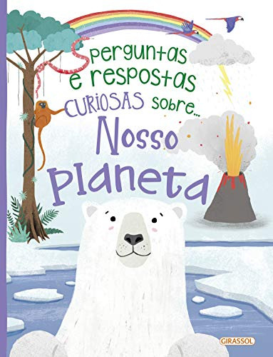 Libro Perguntas E Respostas Curiosas Sobre Nosso Planeta De