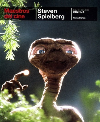 Steven Spielberg. Maestros Del Cine. C. Cohen (ltc)