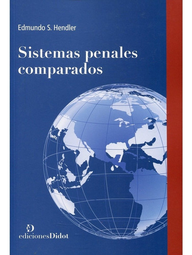 Sistemas Penales Comparados / Edmundo Hendler