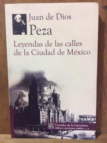 Chambajlum Leyendas Calles Ciudad México Juan De Dios Peza