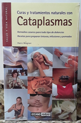 Libro Curas Y Tratamientos Naturales Con Cataplasmas