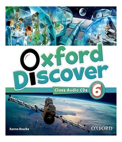 Oxford Discover 6 Class Audio Cds: Oxford Discover 6 Class Audio Cds, De Bourke, Kenna. Editora Oxford, Capa Mole, Edição 1 Em Inglês