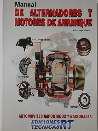 Libro De Mecanica Motores De Arranque Y Alternadores Rt