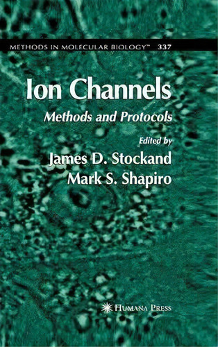 Ion Channels, De James D. Stockand. Editorial Humana Press Inc, Tapa Dura En Inglés
