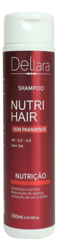  Shampoo De Nutrição Dellara Nutri Hair 300ml