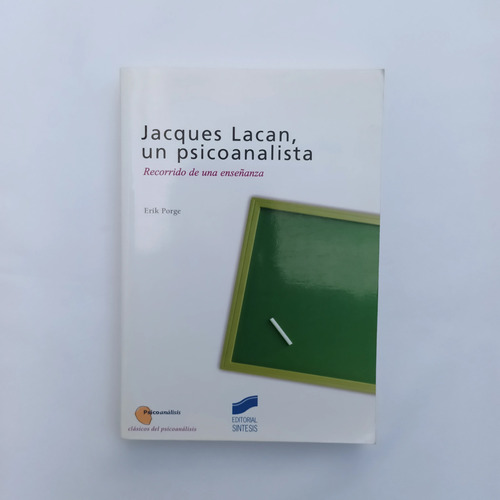 Jacques Lacan, Un Psicoanalista Porge, Eric