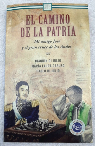 El Camino De La Patria Mi Amigo José C/nuevo Devoto Banfield