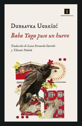 Baba Yagá Puso Un Huevo - Dubravka Ugresic