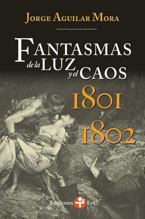 Libro Fantasma De La Luz Y El Caos 1801 Y 1802 Original