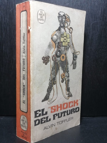 El Shock Del Futuro Alvin Toffler Editorial Plaza Y Janes (Usado)