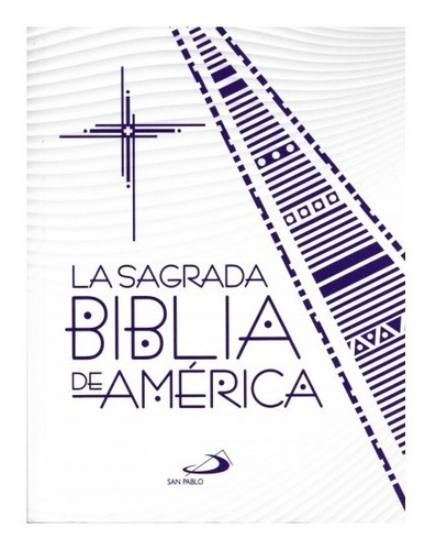 La Sagrada Biblia De América Edición Escolar