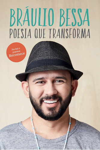 Poesia que transforma, de Bráulio Bessa. Editora Sextante, capa mole em português, 2019
