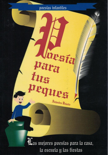 Poesia Para Tus Peques, De Alejandrovelarde. Editorial Libra, Tapa Pasta Blanda, Edición 5 En Español, 2011