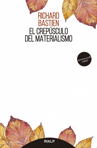 Libro El Crepúsculo Del Materialismo - Bastien, Richard