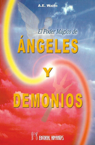 Libro El Poder Magico De Angeles Y Demonios