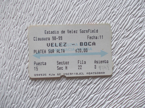 8738- Entrada Usada Futbol Velez- Boca Clausura 98/ 99