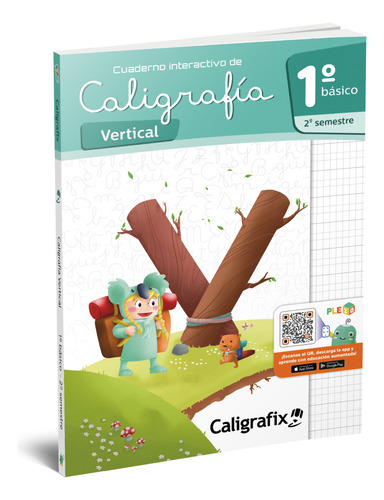 Caligrafia Vertical 1° Basico 2do Semestre - Caligrafix