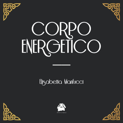 Libro: Corpo Energetico (energia) (italian Edition)