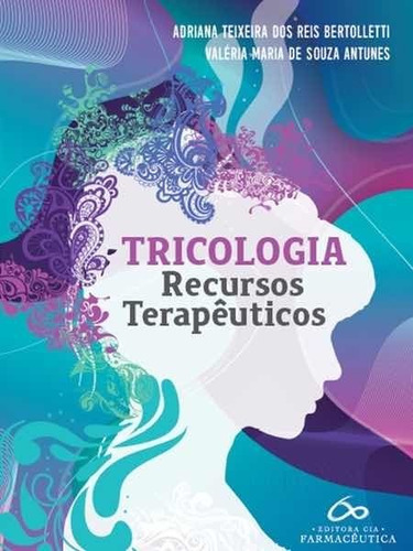 Livro: Tricologia: Recursos Terapêuticos