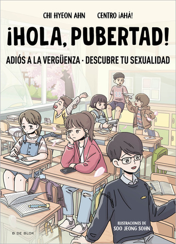 Hola, Pubertad, De Ahn Chi Hyeon. Editorial B De Blok En Español