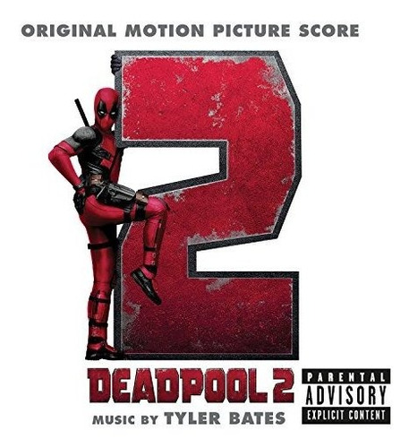 Deadpool 2 (original Motion Picture Score)