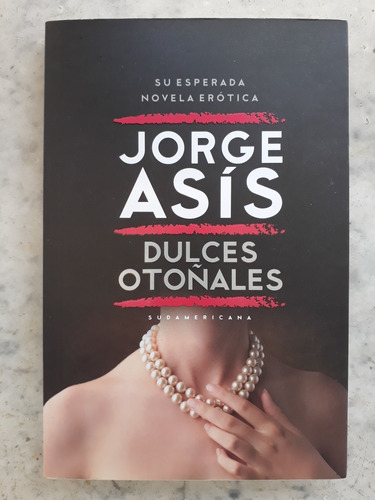 Dulces Otoñales De Jorge Asís