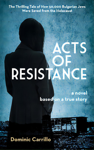 Acts Of Resistance: A Novel, De Carrillo, Dominic. Editorial Santa Monica Pr, Tapa Blanda En Inglés
