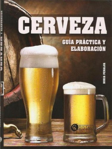 Libro Cerveza Guía Practica Y Elaboración Nuria Penalva