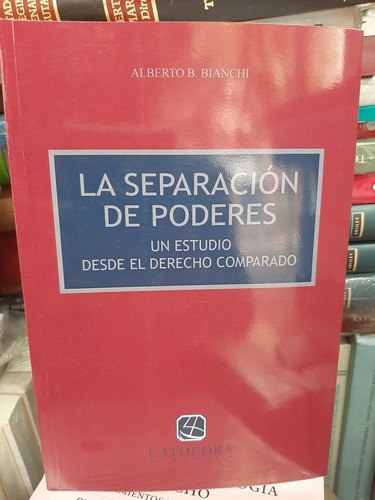 La Separación De Poderes - Bianchi