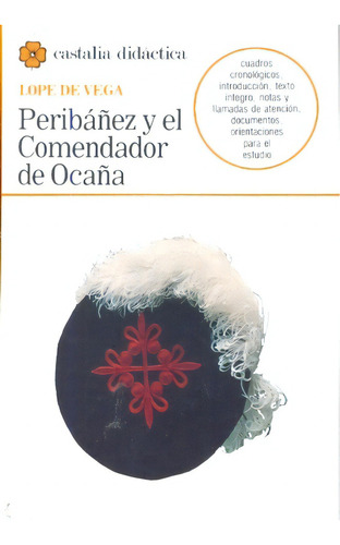 Peribáñez Y El Comendador De Ocaña, De Lope De Vega. Editorial Castalia En Español