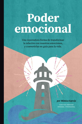 Libro: Poder Emocional: Una Innovadora Forma De Transformar