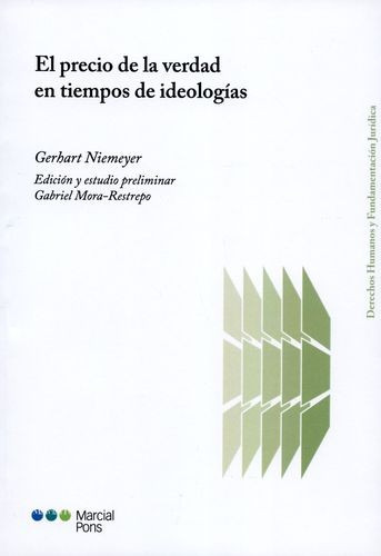 Libro Precio De La Verdad En Tiempos De Ideologías, El